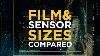 Camera Sensor And Film Size Explained From 1 3 Inch Over Super35 To Imax Mdepicepisodes1e01