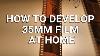 How To Develop 35mm Film At Home Fast U0026 Easy